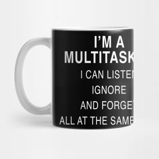 I’M A MULTITASKER Mug